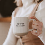 You're The Best Stoneware Mug